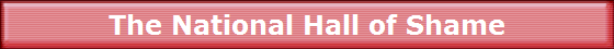 The National Hall of Shame